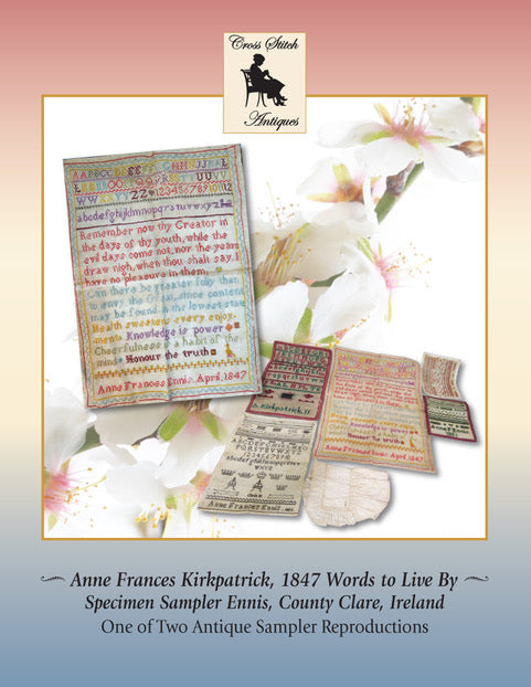 Cross Stitch Antiques - Anne Frances Kirkpatrick, 1847 Words to Live By