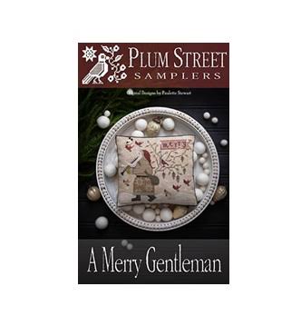 Plum Street Samplers - A Merry Gentleman